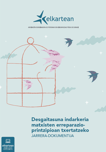Desgaitasuna indarkeria matxisten erreparazio-printzipioan txertatzeko jarrera dokumentua